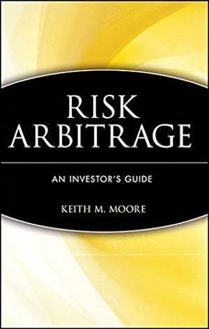 Image du vendeur pour Risk Arbitrage: An Investor's Guide (Frontiers in Finance Series) mis en vente par WeBuyBooks