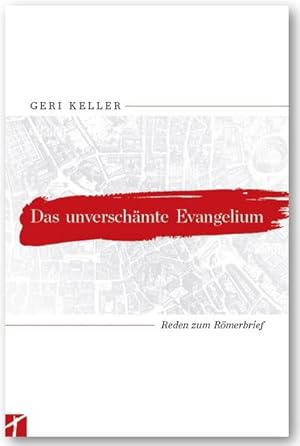 Seller image for Das unverschmte Evangelium for sale by BuchWeltWeit Ludwig Meier e.K.
