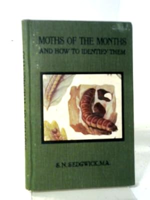 Bild des Verkufers fr Moths Of The Month And How To Identify Them. zum Verkauf von World of Rare Books