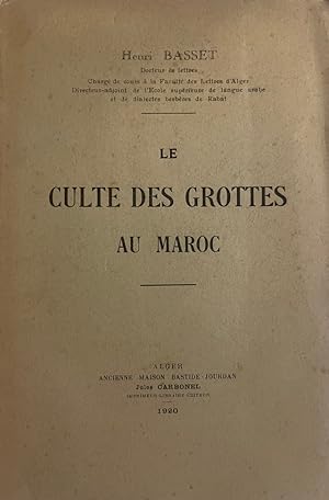 Le culte des grottes au Maroc Caractère populaire antéislamique du culte des grottes