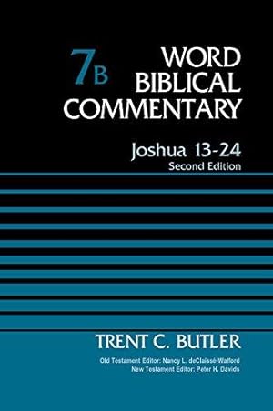 Bild des Verkufers fr Joshua 13-24, Volume 7B: Second Edition (Word Biblical Commentary) zum Verkauf von WeBuyBooks