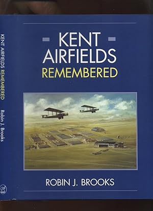 Kent Airfields Remembered