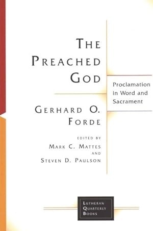 Imagen del vendedor de Preached God : Proclamation in Word and Sacrament a la venta por GreatBookPricesUK