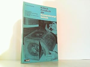 Bild des Verkufers fr Kleines Handbuch der Konservierungstechnik. Eine Anleitung zur Aufbewahrung und Pflege von Kukturgut fr Sammler und Konservatoren von Museen. zum Verkauf von Antiquariat Ehbrecht - Preis inkl. MwSt.