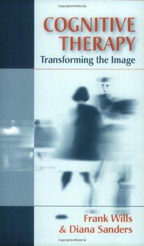 Bild des Verkufers fr Cognitive Therapy: Transforming the Image zum Verkauf von WeBuyBooks