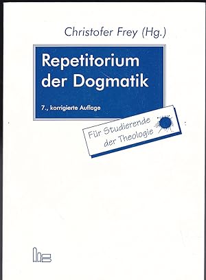 Bild des Verkufers fr Repetitorium der Dogmatik: Fr Studierende der Theologie zum Verkauf von Versandantiquariat Karin Dykes