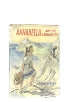 Bild des Verkufers fr Annabella and the Smugglers zum Verkauf von World of Rare Books