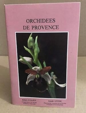 Seller image for Orchides de provence / photographies en couleurs for sale by librairie philippe arnaiz