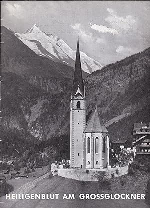 Bild des Verkufers fr Die Pfarrkirche Heiligenblut am Grossglockner zum Verkauf von Versandantiquariat Karin Dykes