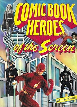 Comic Book Heroes of the Screen