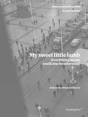 Seller image for My Sweet Little Lamb (Everything We See Could Also Be Otherwise) [Paperback ] for sale by booksXpress