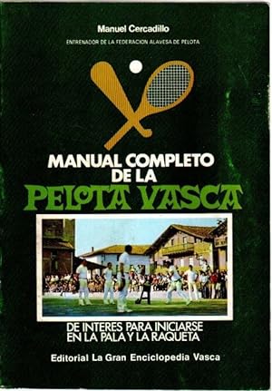 Image du vendeur pour Manual completo de la pelota vasca . mis en vente par Librera Astarloa