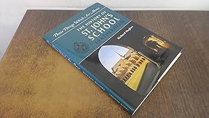 Seller image for Those Things Which are above: A History of St Johns School for sale by BoundlessBookstore