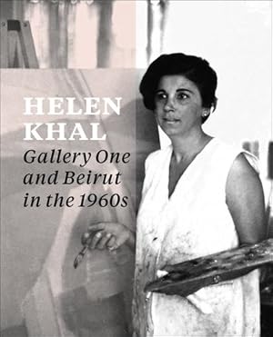 Seller image for Helen Khal: Gallery One and Beirut in the 1960s [Paperback ] for sale by booksXpress