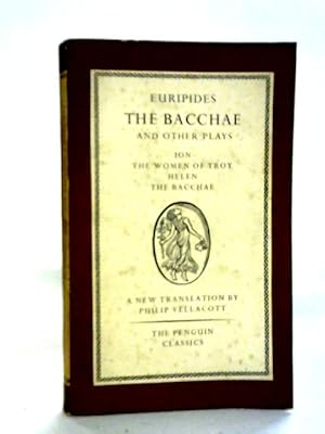 Bild des Verkufers fr The Bacchae And Other Plays zum Verkauf von World of Rare Books
