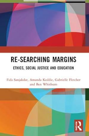 Bild des Verkufers fr Re-searching Margins : Ethics, Social Justice, and Education zum Verkauf von AHA-BUCH GmbH