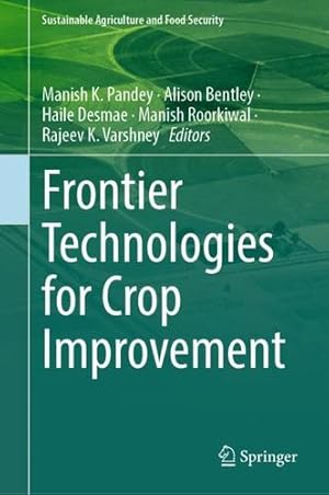 Seller image for Frontier Technologies for Crop Improvement (Sustainability Sciences in Asia and Africa) [Hardcover ] for sale by booksXpress