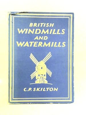 Imagen del vendedor de British Windmills And Watermills a la venta por World of Rare Books
