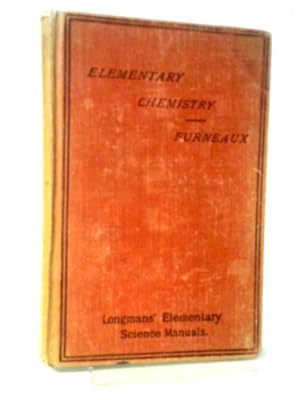 Imagen del vendedor de Elementary Chemistry. Inorganic and Organic: Alternative Course a la venta por World of Rare Books