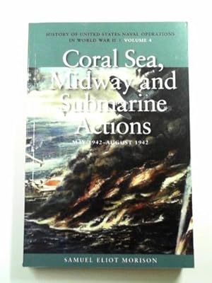 Immagine del venditore per Coral Sea, midway and submarine actions, May 1942 - August 1942 venduto da Cotswold Internet Books