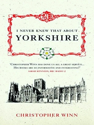 Seller image for I Never Knew That About Yorkshire for sale by Collectors' Bookstore