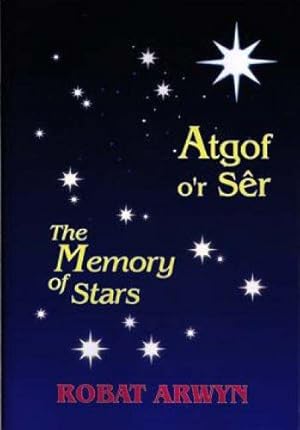 Image du vendeur pour Atgof o'r Sêr / Memory of Stars, The mis en vente par WeBuyBooks