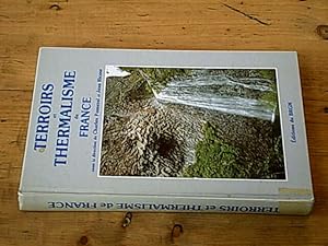 Imagen del vendedor de Terroirs et thermalisme de france - Les eaux minrales franaises a la venta por Hairion Thibault