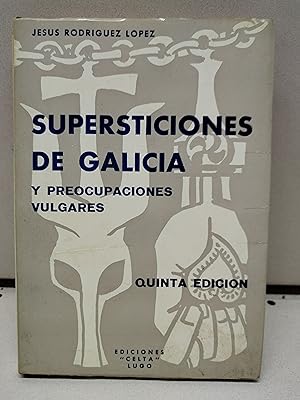 SUPERSTICIONES DE GALICIA Y PREOCUPACIONES VULGARES