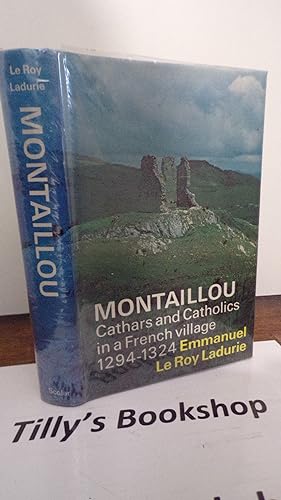 Montaillou: Cathars and Catholics in a French Village, 1294-1324