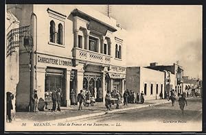 Ansichtskarte Meknès, Hotel de France et rue Ruamzine
