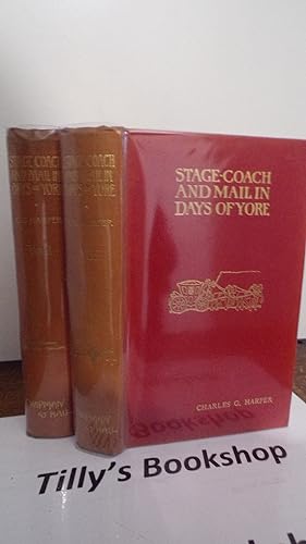 Stage-Coach And Mail In The Days Of Yore: A Picturesque History Of The Coaching Age: 2 Volume Set
