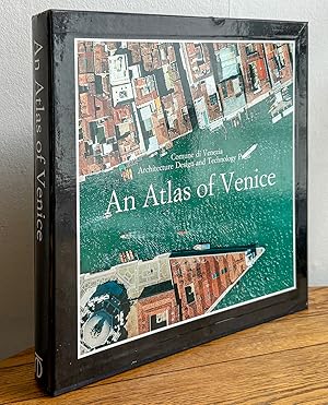 Seller image for An atlas of Venice: The form of the city on a 1:1000 scale photomap and line map for sale by Garden City Books