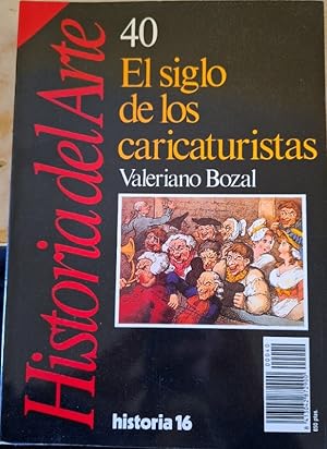 EL SIGLO DE LOS CARICATURISTAS. HISTORIA DEL ARTE Nº 40.