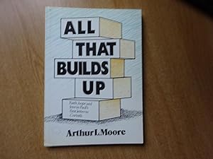 Bild des Verkufers fr All That Builds Up : Faith hope and love in Paul's first letter to Corinth zum Verkauf von J R Wright