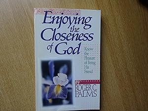 Seller image for Enjoying the Closeness of God for sale by J R Wright