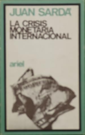 Image du vendeur pour La crisis monetaria internacional mis en vente par Librera Alonso Quijano