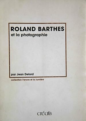 Seller image for Roland Barthes et la photographie for sale by librairie philippe arnaiz