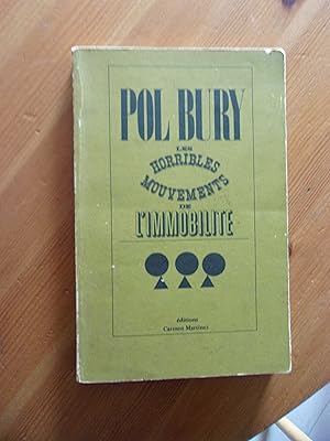 Les horribles mouvements de l'immobilité