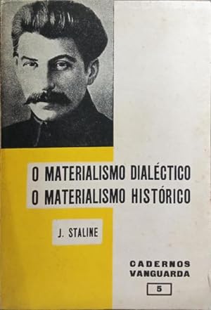 Bild des Verkufers fr O MATERIALISMO DIALCTICO, O MATERIALISMO HISTRICO. zum Verkauf von Livraria Castro e Silva