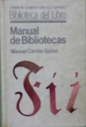 Imagen del vendedor de Manual de bibliotecas a la venta por Librera Alonso Quijano