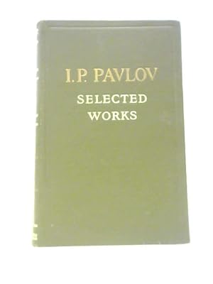 Imagen del vendedor de I.P. Pavlov: Selected Works a la venta por World of Rare Books