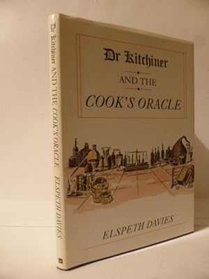 Seller image for Dr. Kitchiner and the Cook's Oracle for sale by Idle Booksellers PBFA