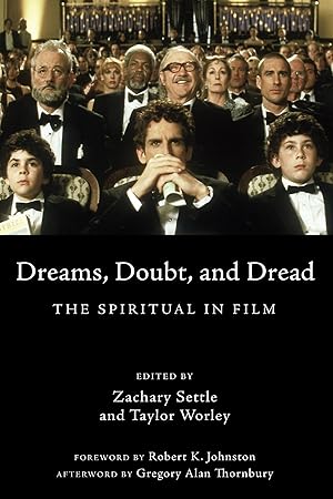 Immagine del venditore per Dreams, Doubt, and Dread: The Spiritual in Film venduto da Redux Books