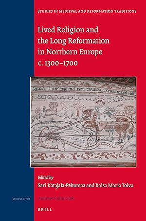 Imagen del vendedor de Lived Religion and the Long Reformation in Northern Europe C. 1300-1700 (Studies in Medieval and Reformation Traditions) a la venta por Redux Books