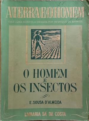 O HOMEM E OS INSECTOS.