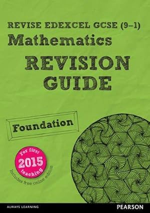 Seller image for Pearson Edexcel GCSE (9-1) Mathematics Foundation tier Revision Guide + App: Catch-up and Revise (REVISE Edexcel GCSE Maths 2019): for home learning, 2022 and 2023 assessments and exams for sale by WeBuyBooks