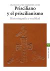 Image du vendeur pour Prisciliano y el priscilianismo. Historiografa y realidad mis en vente par Agapea Libros