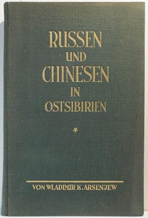 Seller image for Russen und Chinesen in Ostsibirien for sale by Antiquariat Zinnober