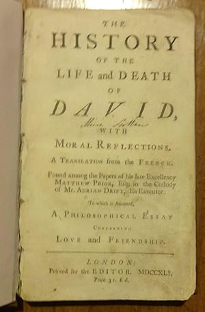[Histoire de la vie de David]. The history of the life and death of David, with moral reflections...