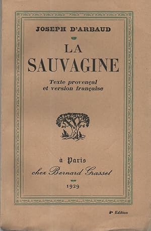 Imagen del vendedor de La Sauvagine .Texte provenal et version franaise a la venta por dansmongarage
